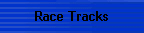 Race Tracks