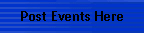 Post Events Here