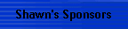 Shawn's Sponsors